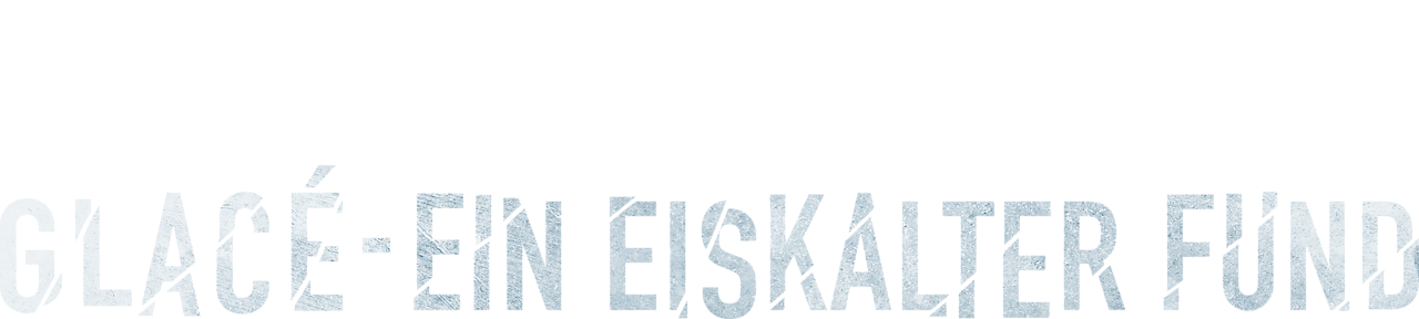 Glace Ein Eiskalter Fund Kritik Glace Ein Eiskalter Fund Kritik