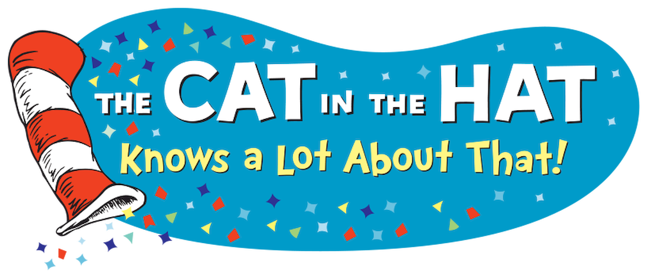 The Cat in the Hat Knows a Lot About That! Netflix The Cat in the Hat Knows a Lot About That! Netflix