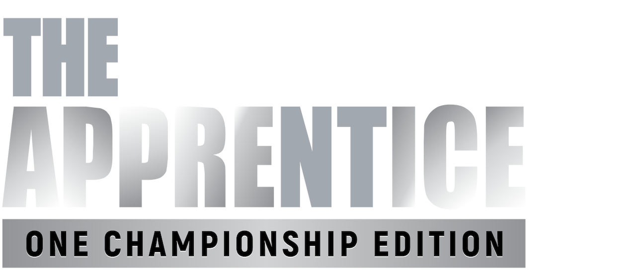 Watch The Apprentice ONE Championship Edition Netflix