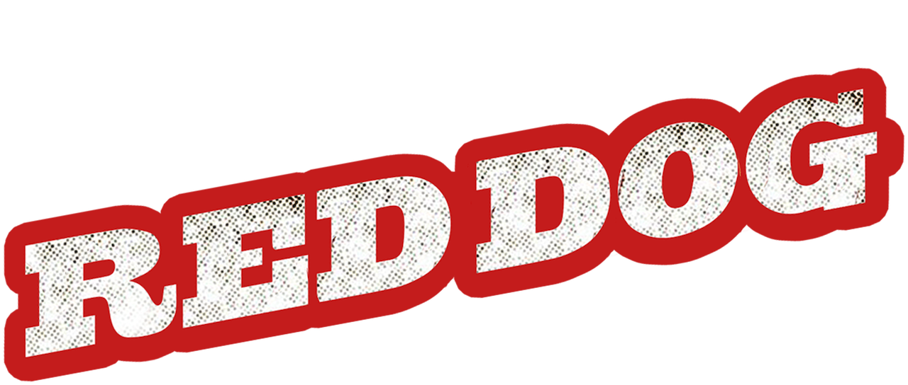 Watch Red Dog Netflix