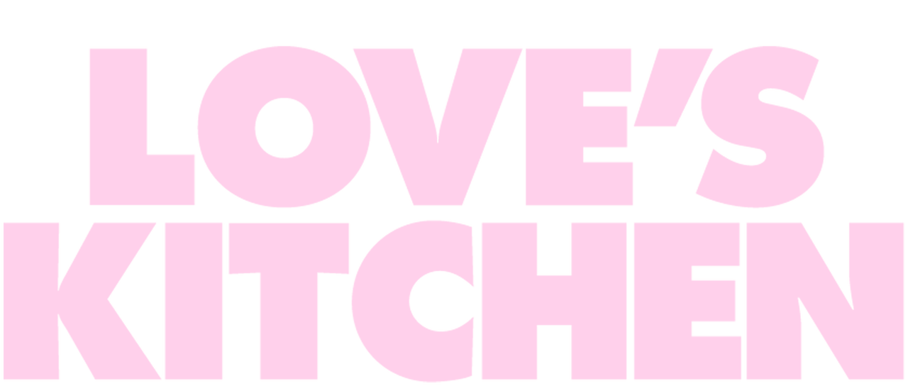 Watch Love's Kitchen | Netflix