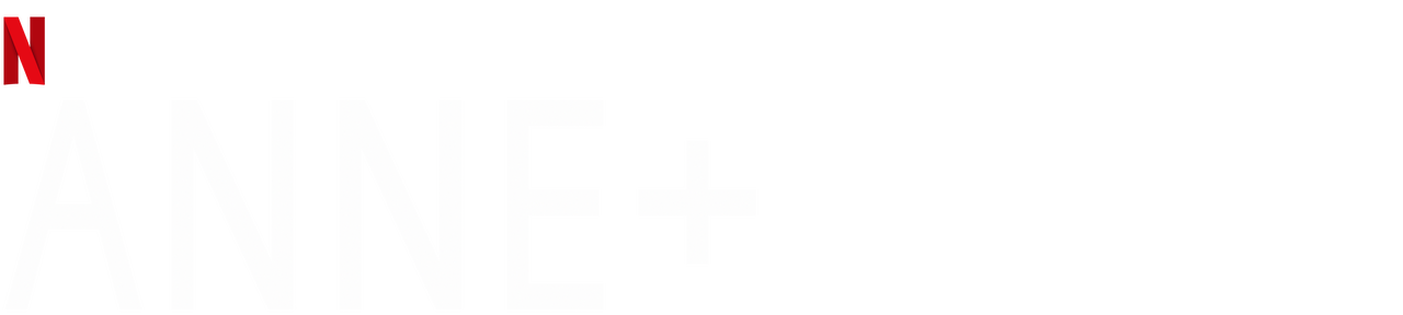 Anne+ : Le film | Site officiel de Netflix